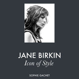 Jane Birkin: Icon of Style